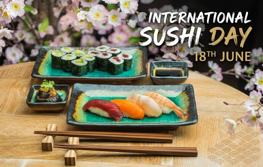 Celebrate International Sushi Day – 18th June